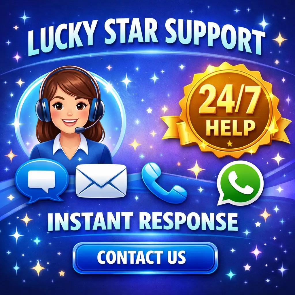Lucky Star Support - 24/7 customer assistance